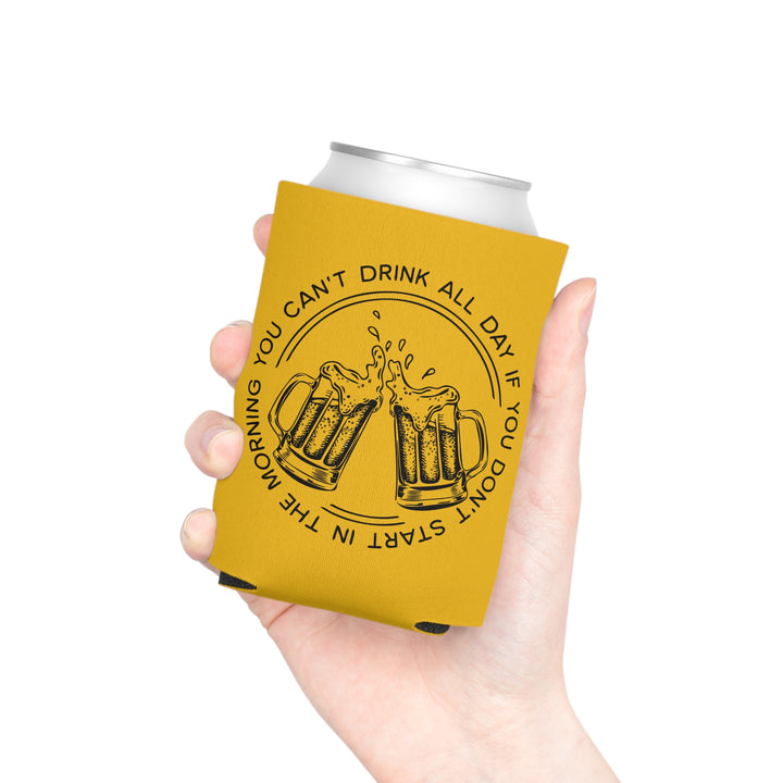 Can't Drink All Day - Can Cooler
