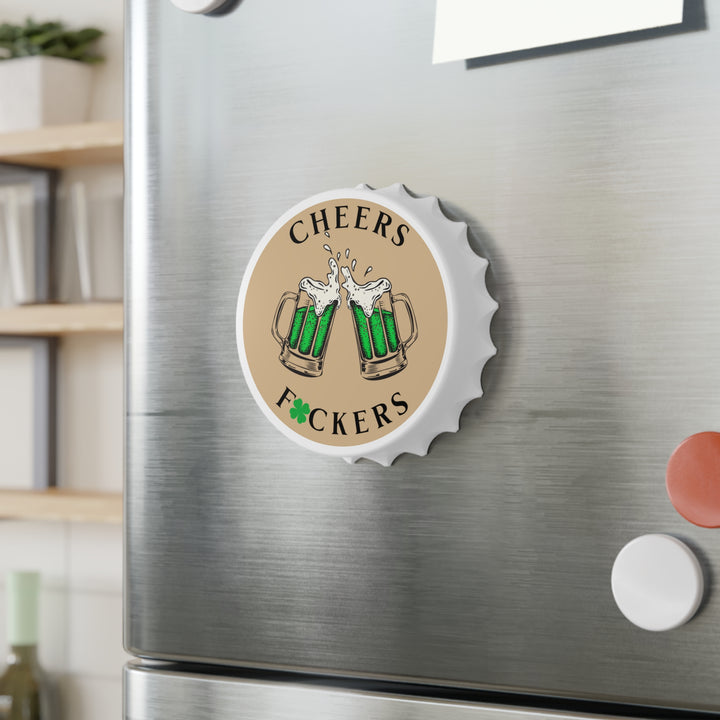 Cheers F*ckers - Bottle Opener
