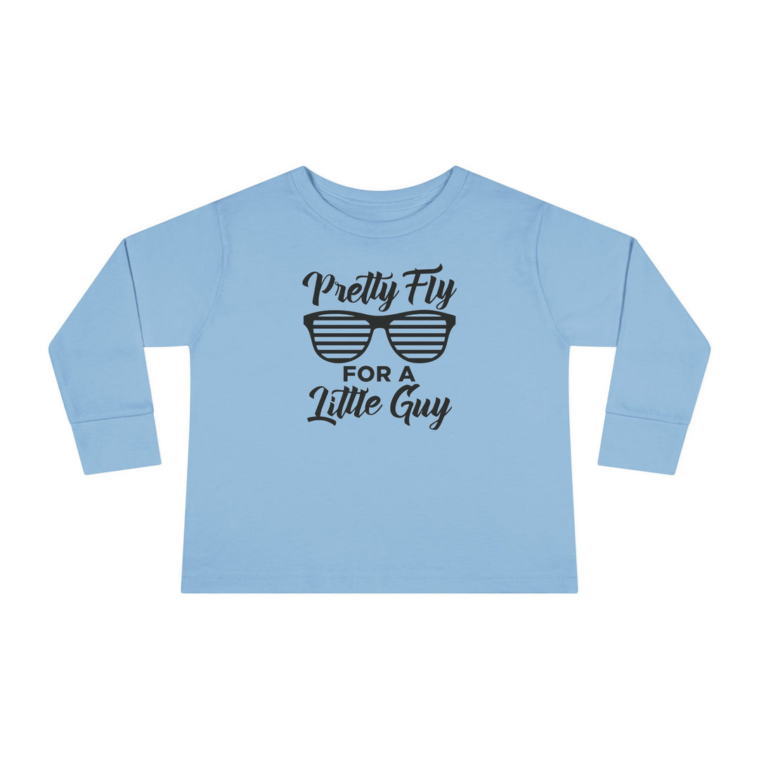 Pretty Fly For A Little Guy - Toddler Long Sleeve Tee