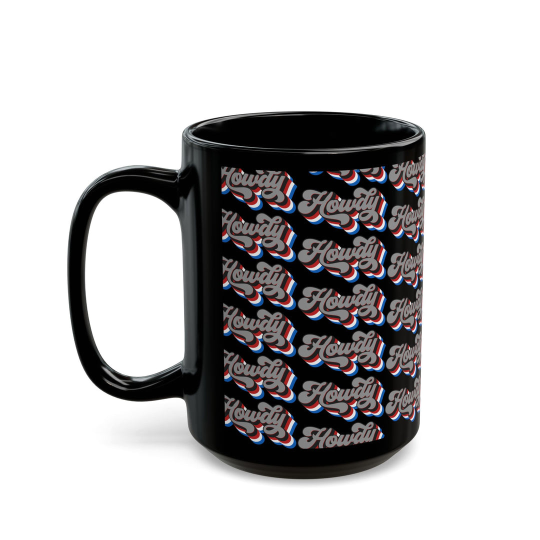 Howdy - Black Mug (11oz, 15oz)