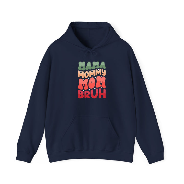 Mama Bruh  - Unisex Hoodie