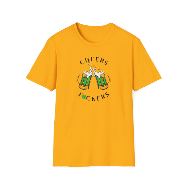 Cheers F*ckers - Unisex Softstyle T-Shirt