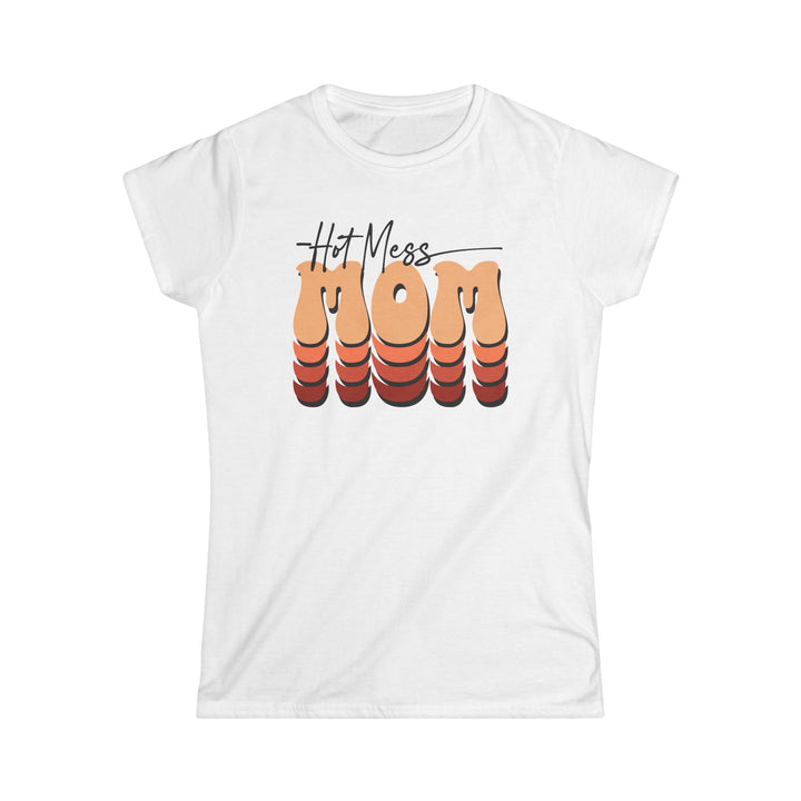 Hot Mess Mom - Women's Softstyle Tee