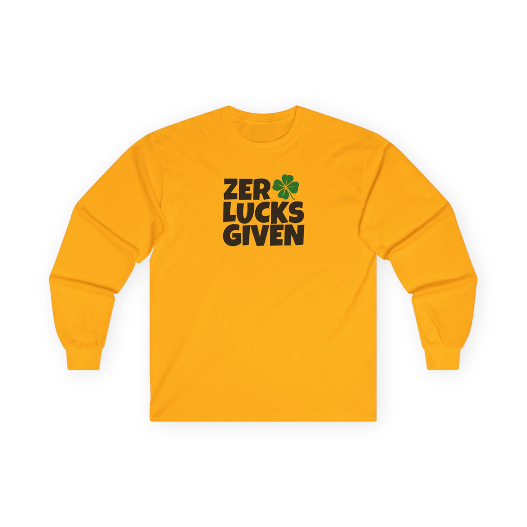 Zero Lucks Given - Unisex Ultra Cotton Long Sleeve Tee