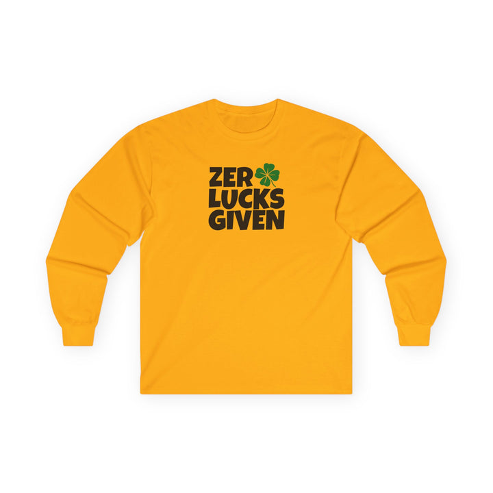 Zero Lucks Given - Unisex Ultra Cotton Long Sleeve Tee