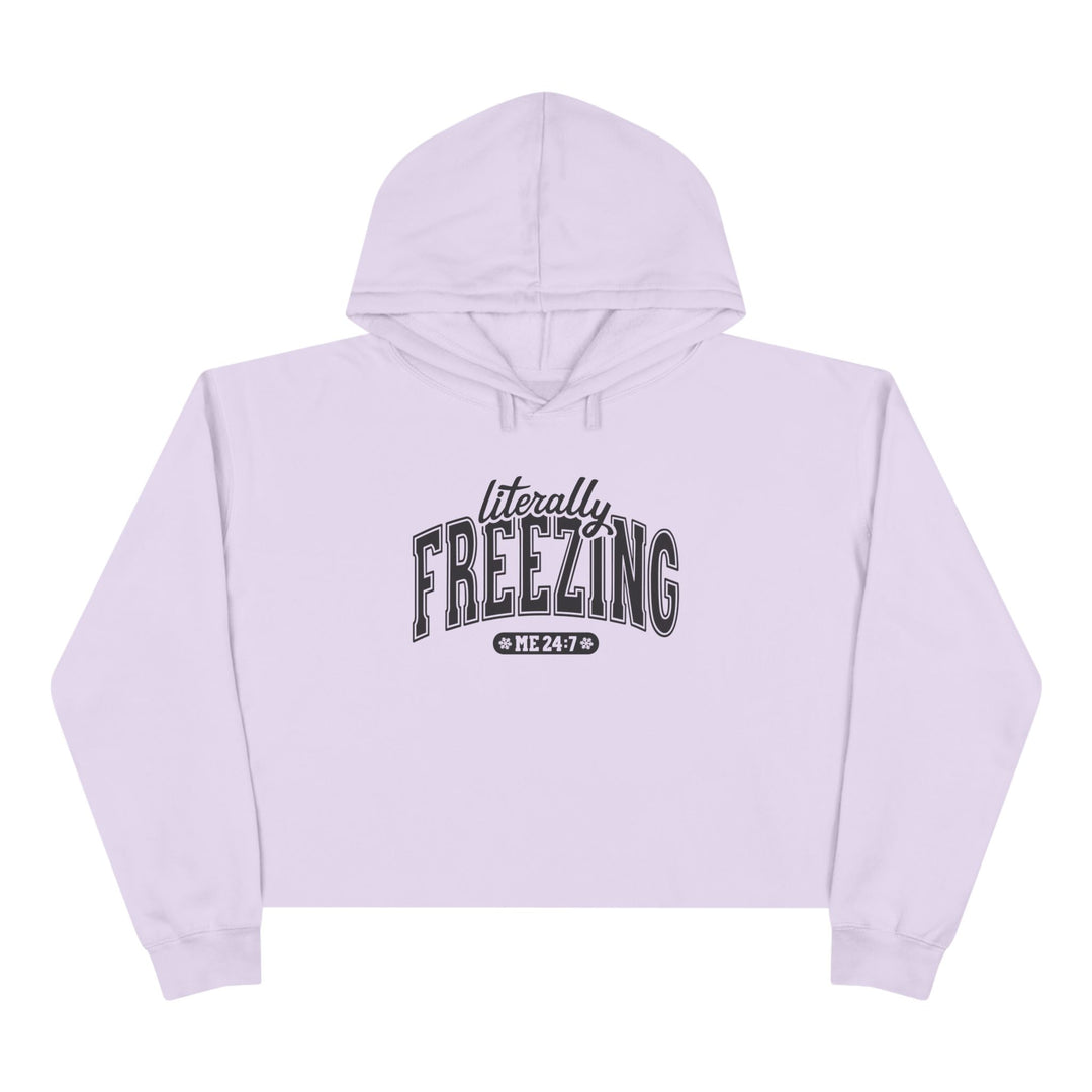 Literally Freezing - Crop Hoodie
