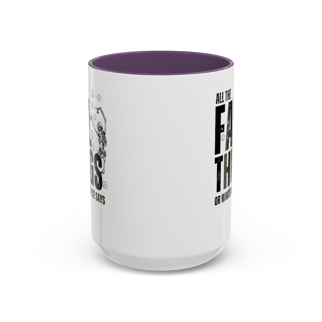 All The Fall Things - Accent Coffee Mug (11, 15oz)