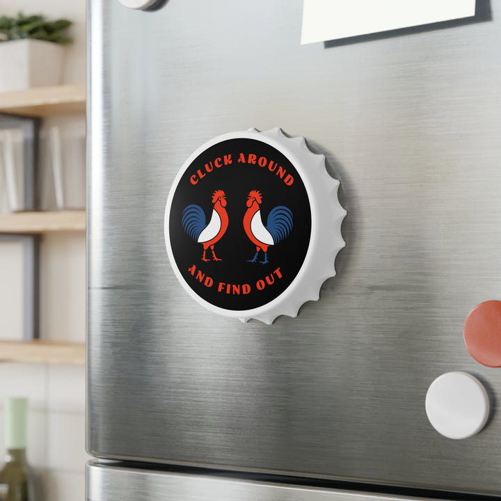 Cluck Around - Bottle Opener