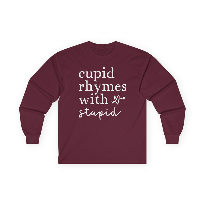 Cupid Rhymes With Stupid - Unisex Ultra Cotton Long Sleeve Tee