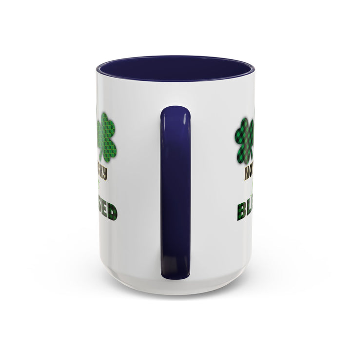 Not Lucky Just Blessed - Accent Coffee Mug (11, 15oz)