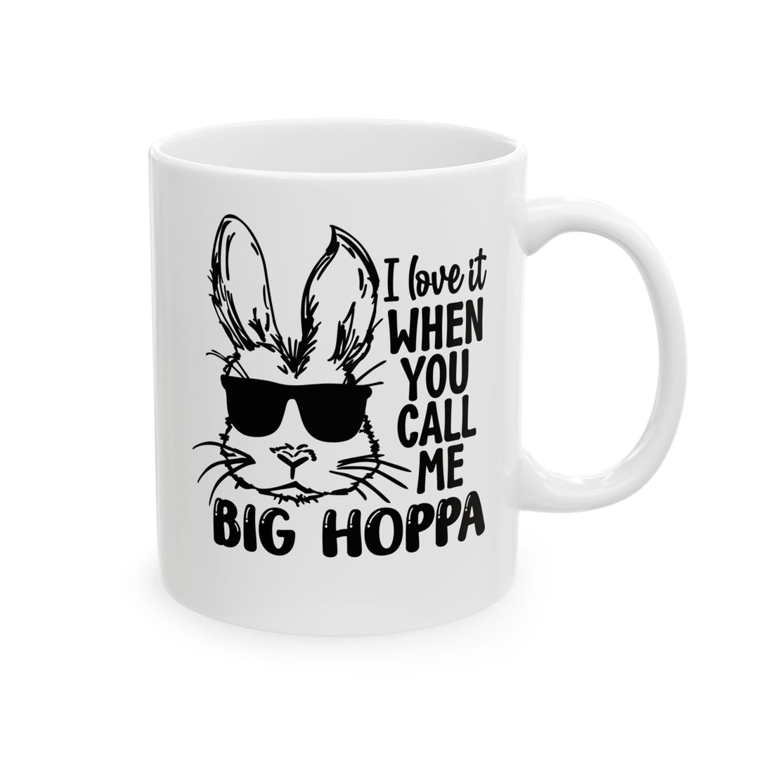 Big Hoppa - Ceramic Mug, (11oz, 15oz)