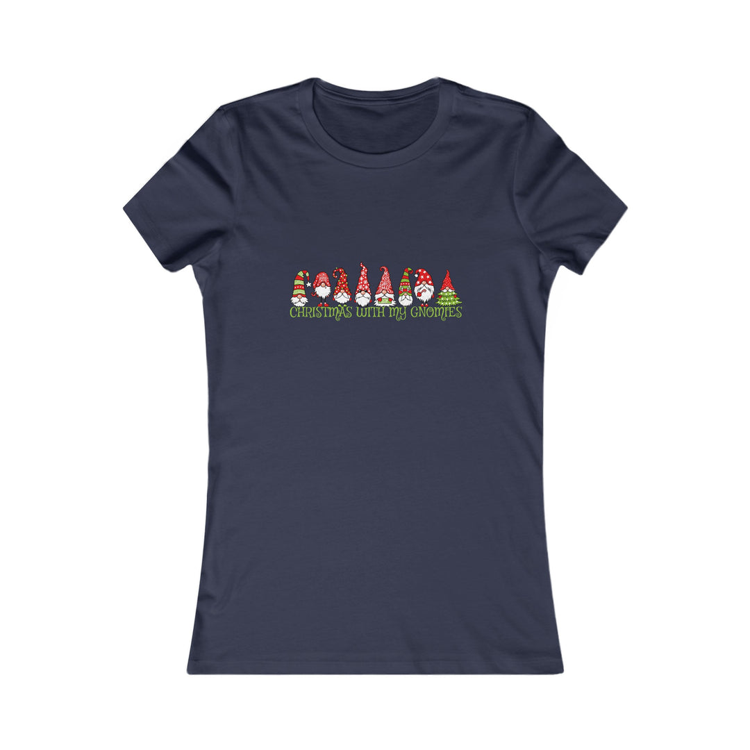 Christmas With My Gnomes - Women's Favorite Tee