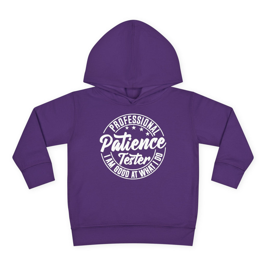 Professional Patience Tester - Toddler Pullover Fleece Hoodie