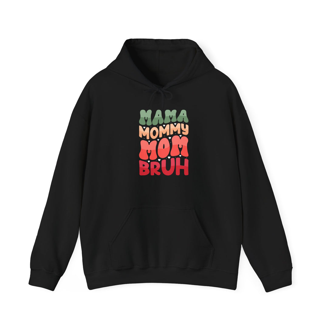 Mama Bruh  - Unisex Hoodie