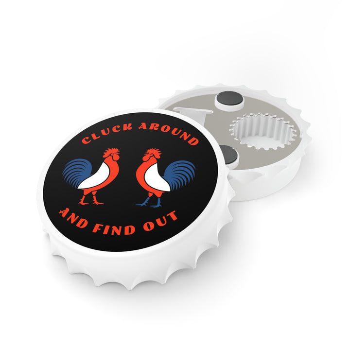 Cluck Around - Bottle Opener