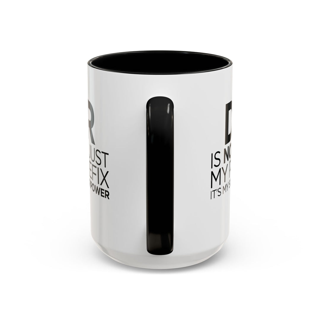 Dr. - Accent Coffee Mug (11, 15oz)