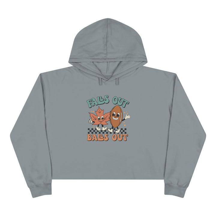 Falls Out Balls Out - Crop Hoodie
