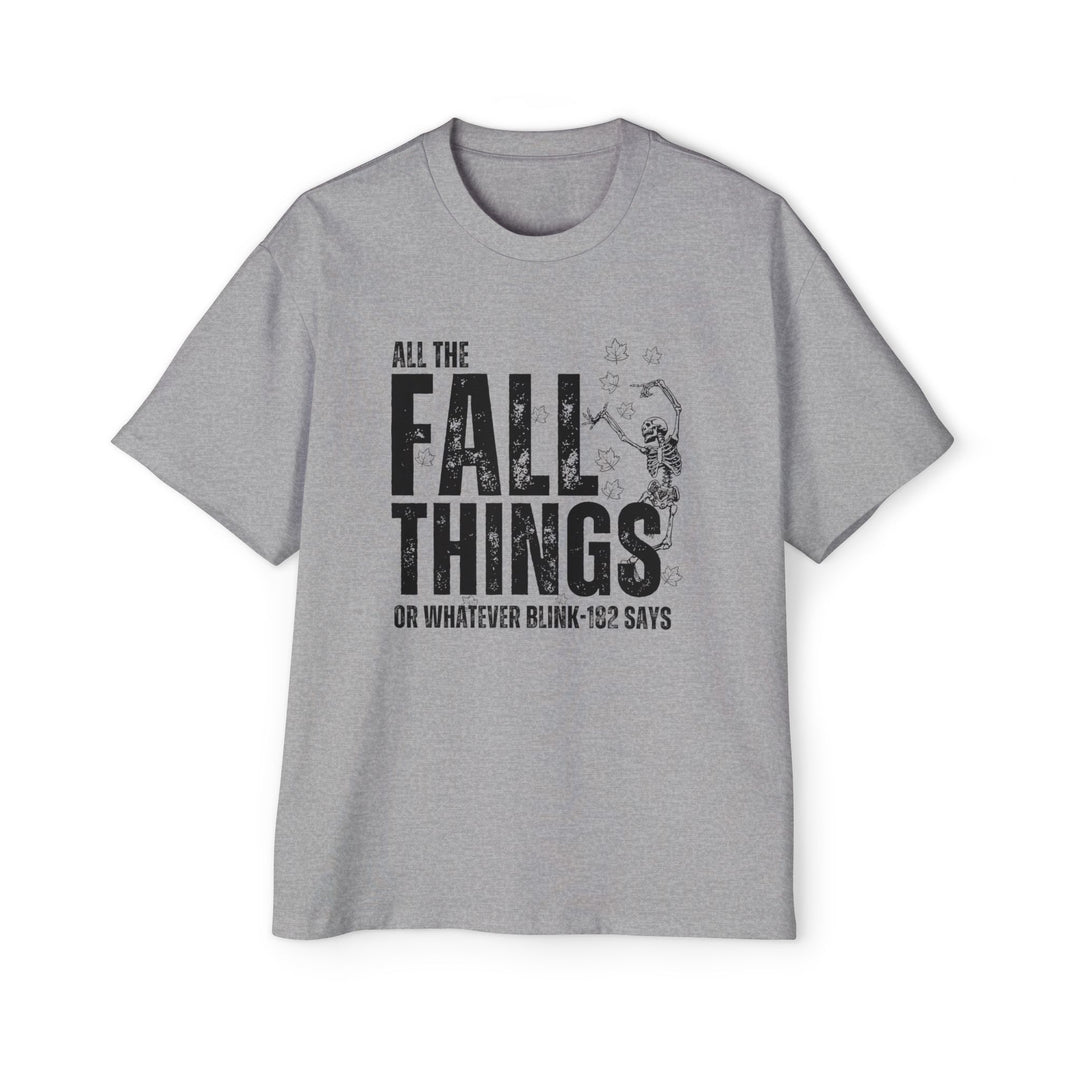 All The Fall Things - Men's Heavy Oversized Tee