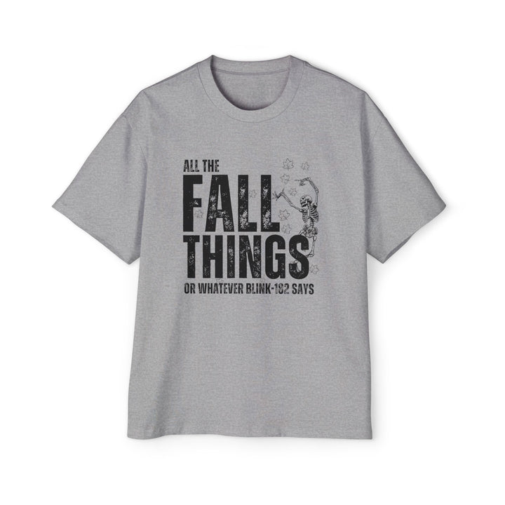 All The Fall Things - Men's Heavy Oversized Tee