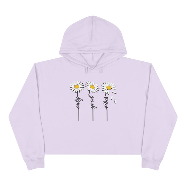 Only Good Vibes - Crop Hoodie