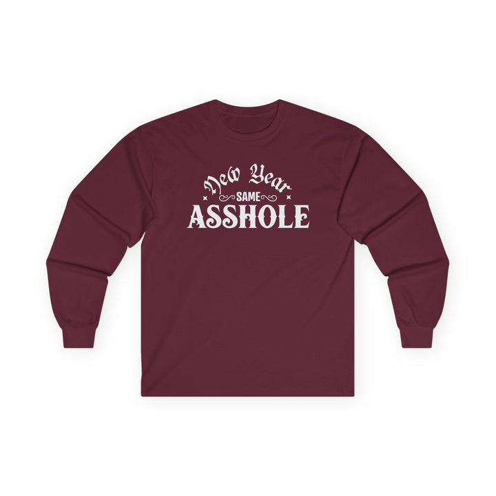 New Year Same A**hole - Unisex Ultra Cotton Long Sleeve Tee