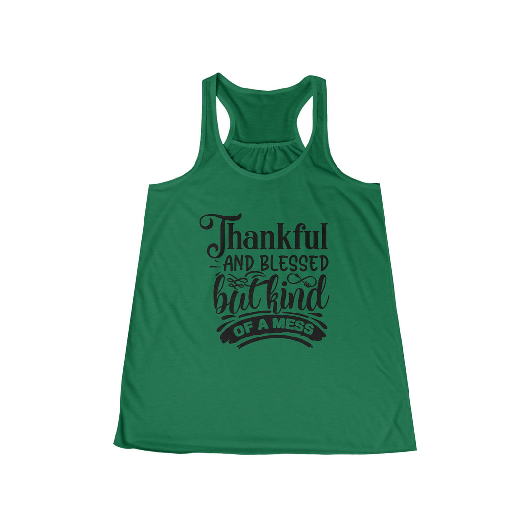 Thankful Blessed And Kind Of A Mess - Women's Flowy Racerback Tank