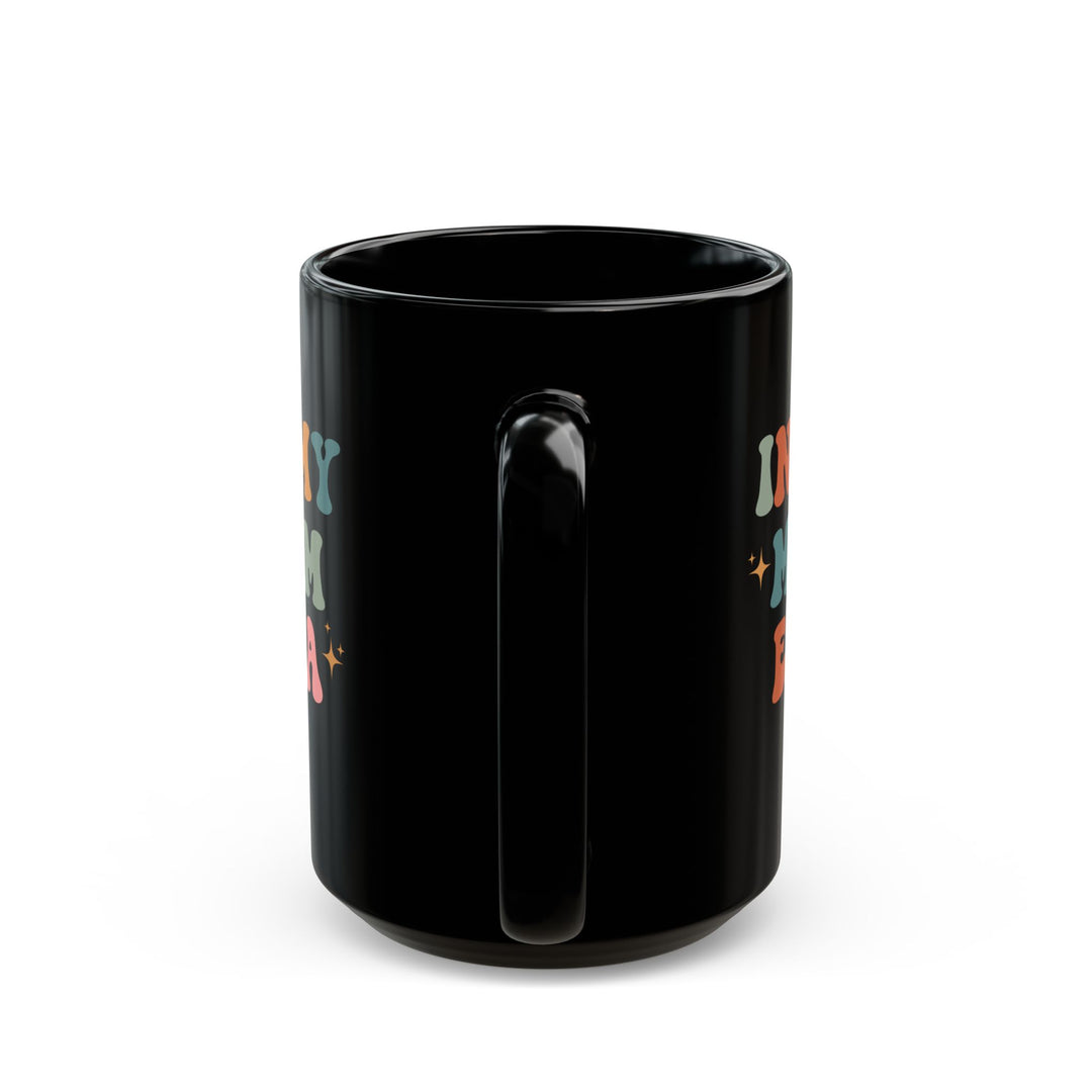 In My Mom Era - Black Mug (11oz, 15oz)