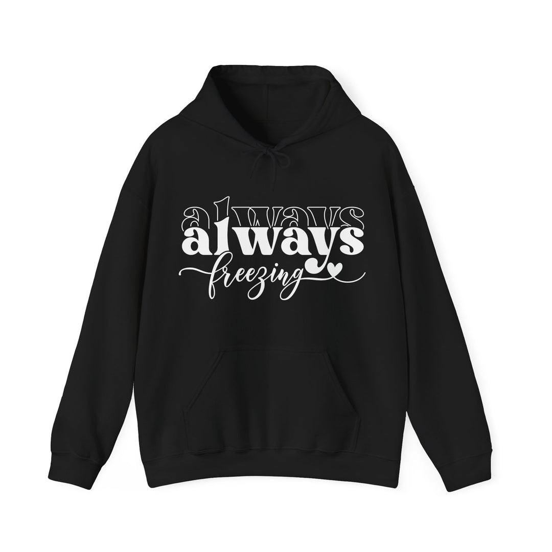 Always Freezing - Unisex Heavy Blend™ Hooded Sweatshirt