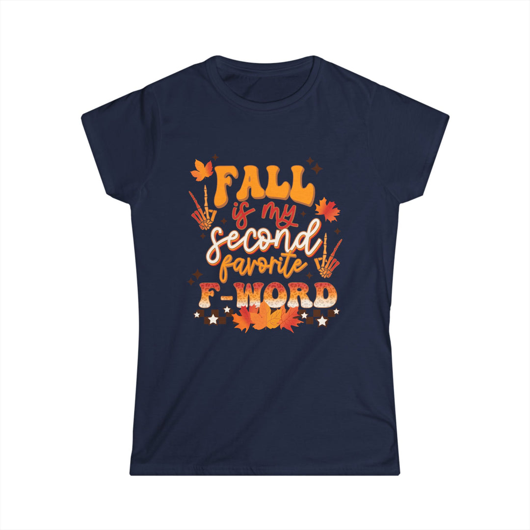 Fall Is My Second Favorite F Word - Women's Softstyle Tee