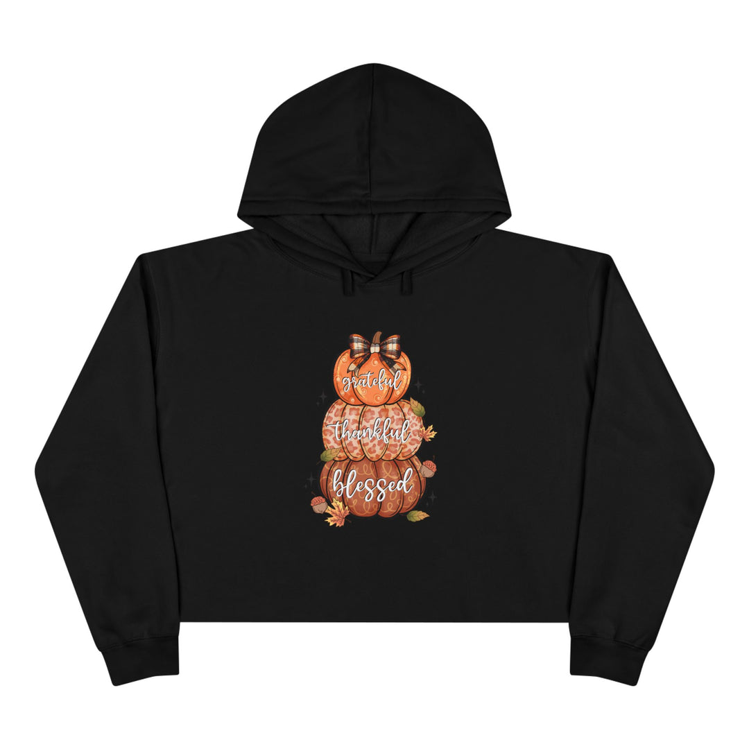 Grateful Thankful Blessed Pumpkins - Crop Hoodie