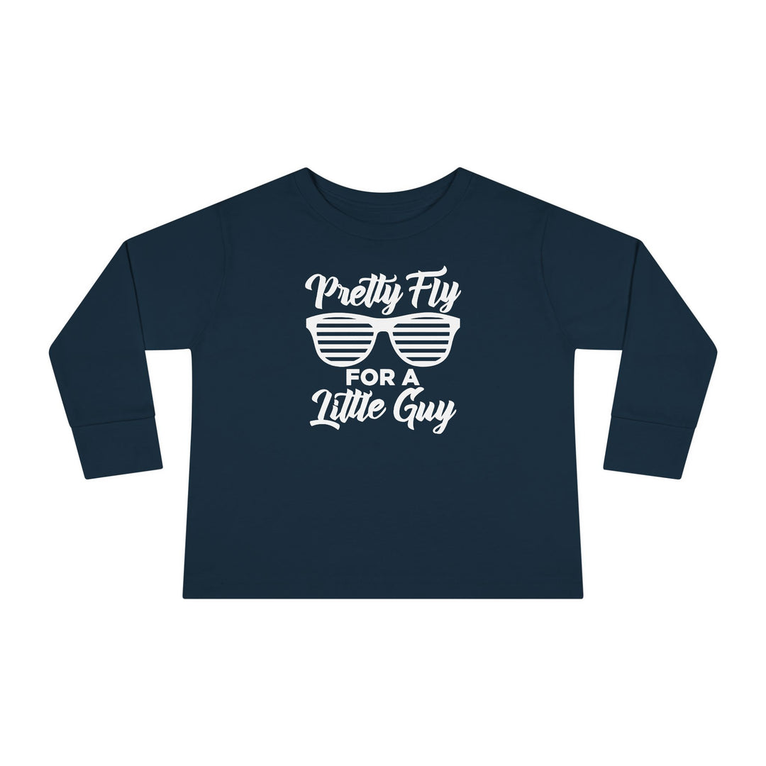 Pretty Fly For A Little Guy - Toddler Long Sleeve Tee