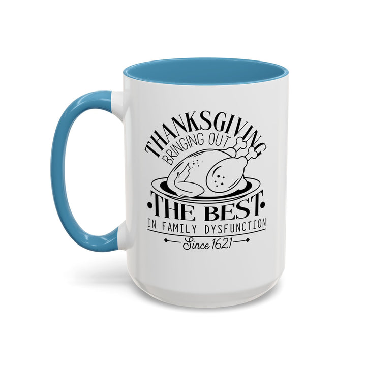 Family Dysfunction - Accent Coffee Mug (11, 15oz)