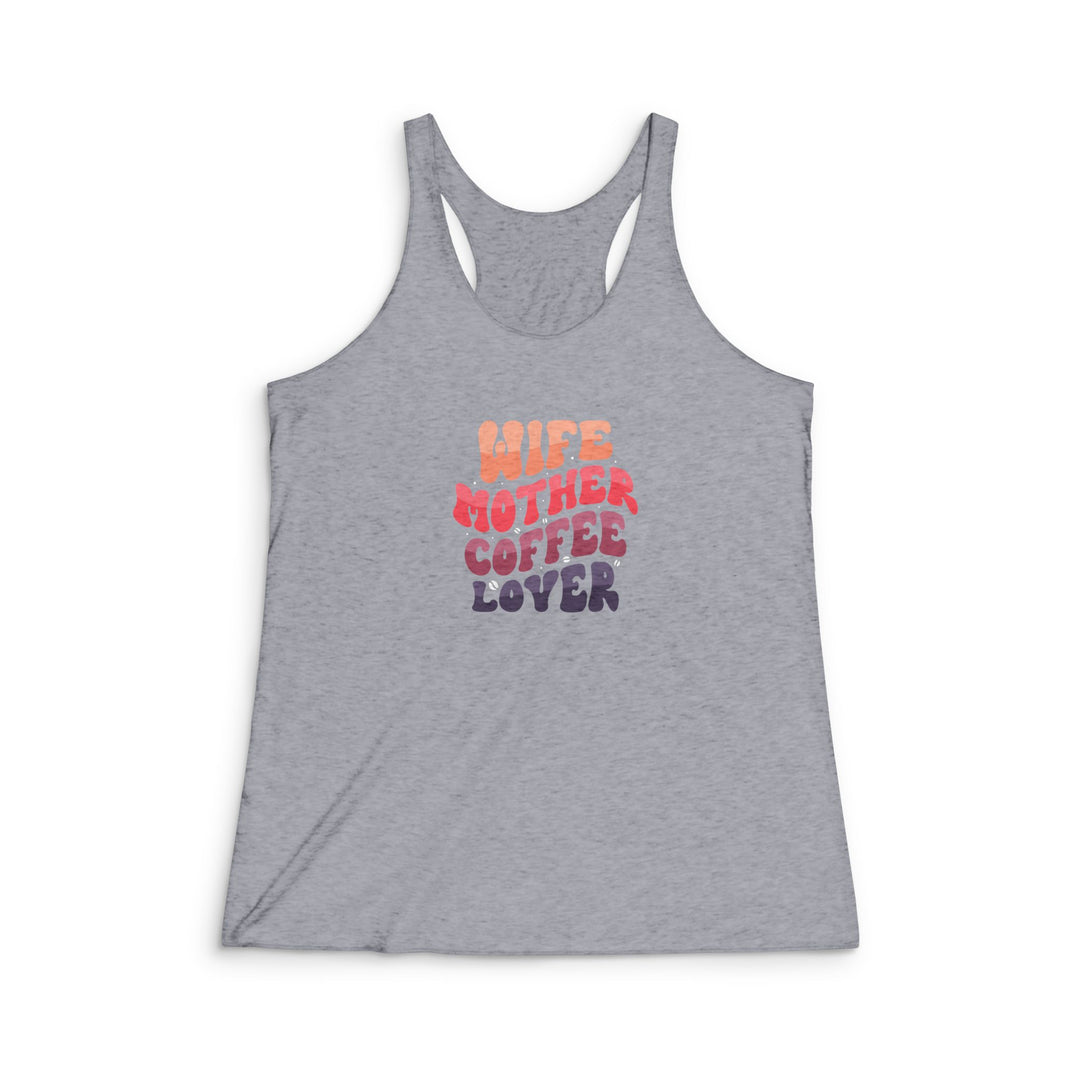Wife-Mother - Women's Tri-Blend Racerback Tank