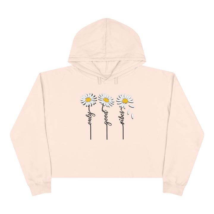 Only Good Vibes - Crop Hoodie