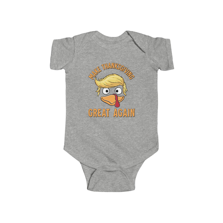 Make Thanksgiving Great Again - Infant Fine Jersey Bodysuit