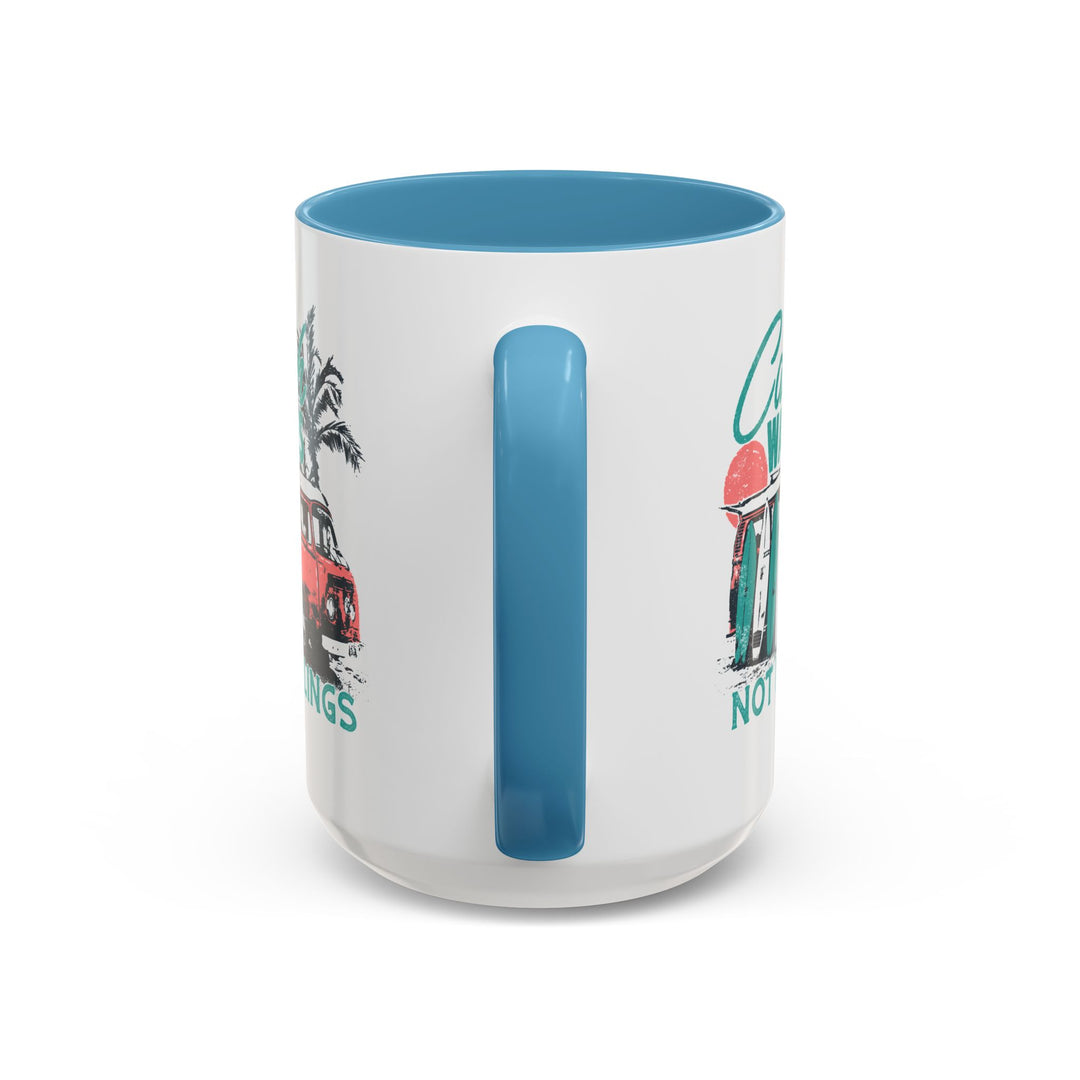 Catch Waves Not Feelings - Accent Coffee Mug (11, 15oz)