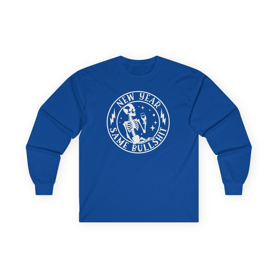 New Year Same Bullsh*t - Unisex Ultra Cotton Long Sleeve Tee