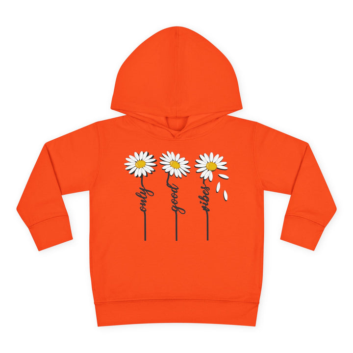 Only Good Vibes - Toddler Pullover Fleece Hoodie