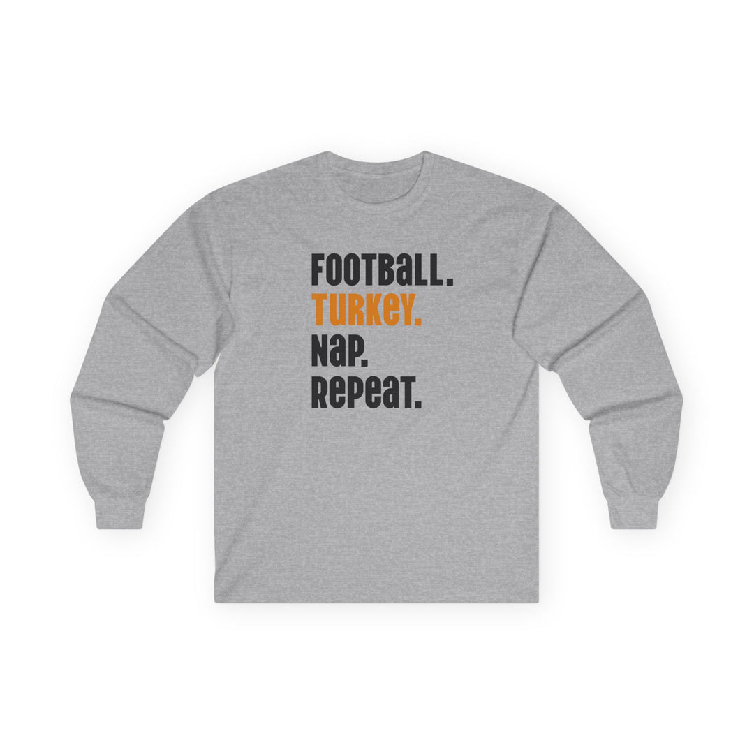Football Turkey Nap Repeat - Unisex Ultra Cotton Long Sleeve Tee