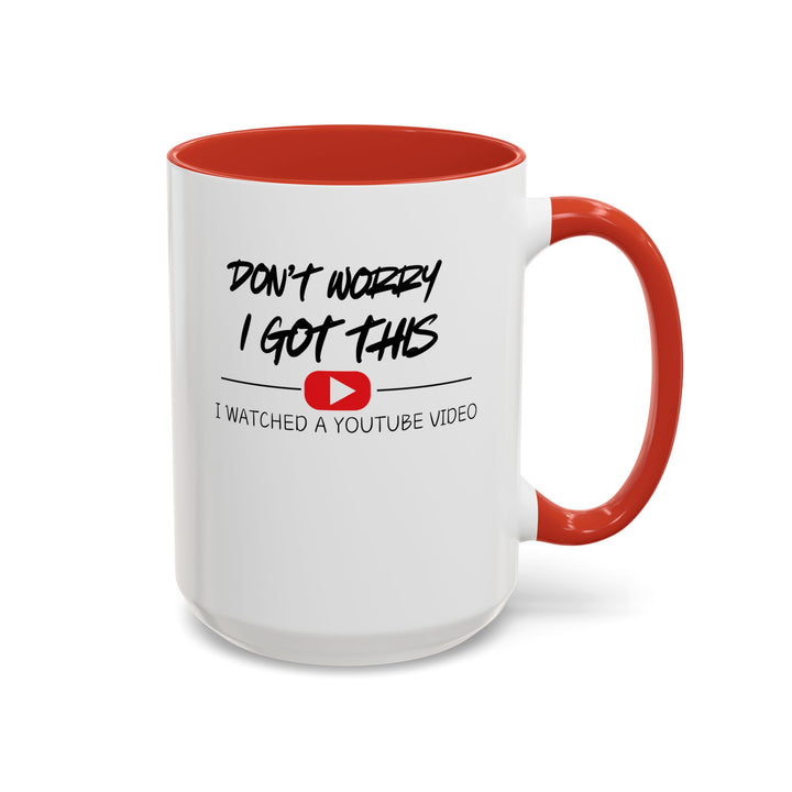 Don't Worry - Accent Coffee Mug (11, 15oz)