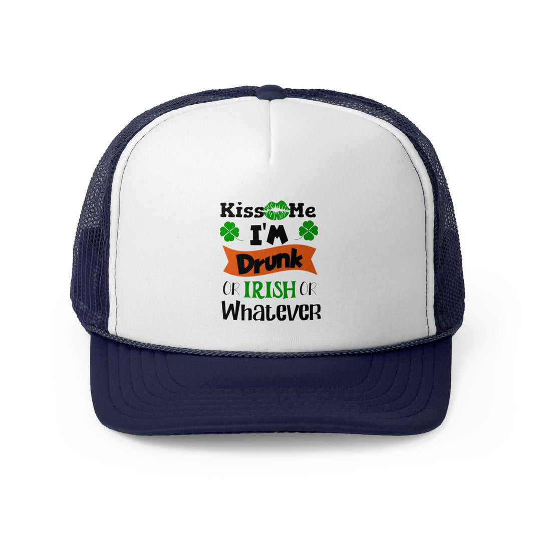Kiss Me I'm Drunk - Foam Trucker Caps