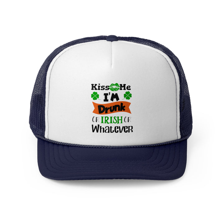 Kiss Me I'm Drunk - Foam Trucker Caps