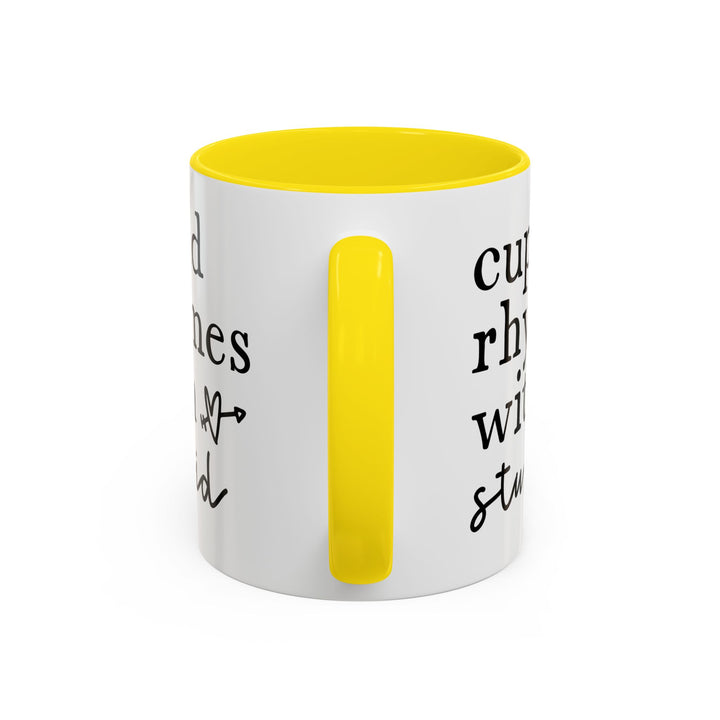 Cupid Rhymes With Stupid - Accent Coffee Mug (11, 15oz)