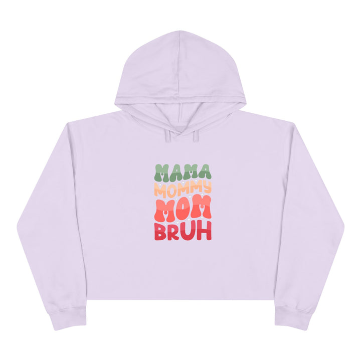 Mama Bruh - Crop Hoodie