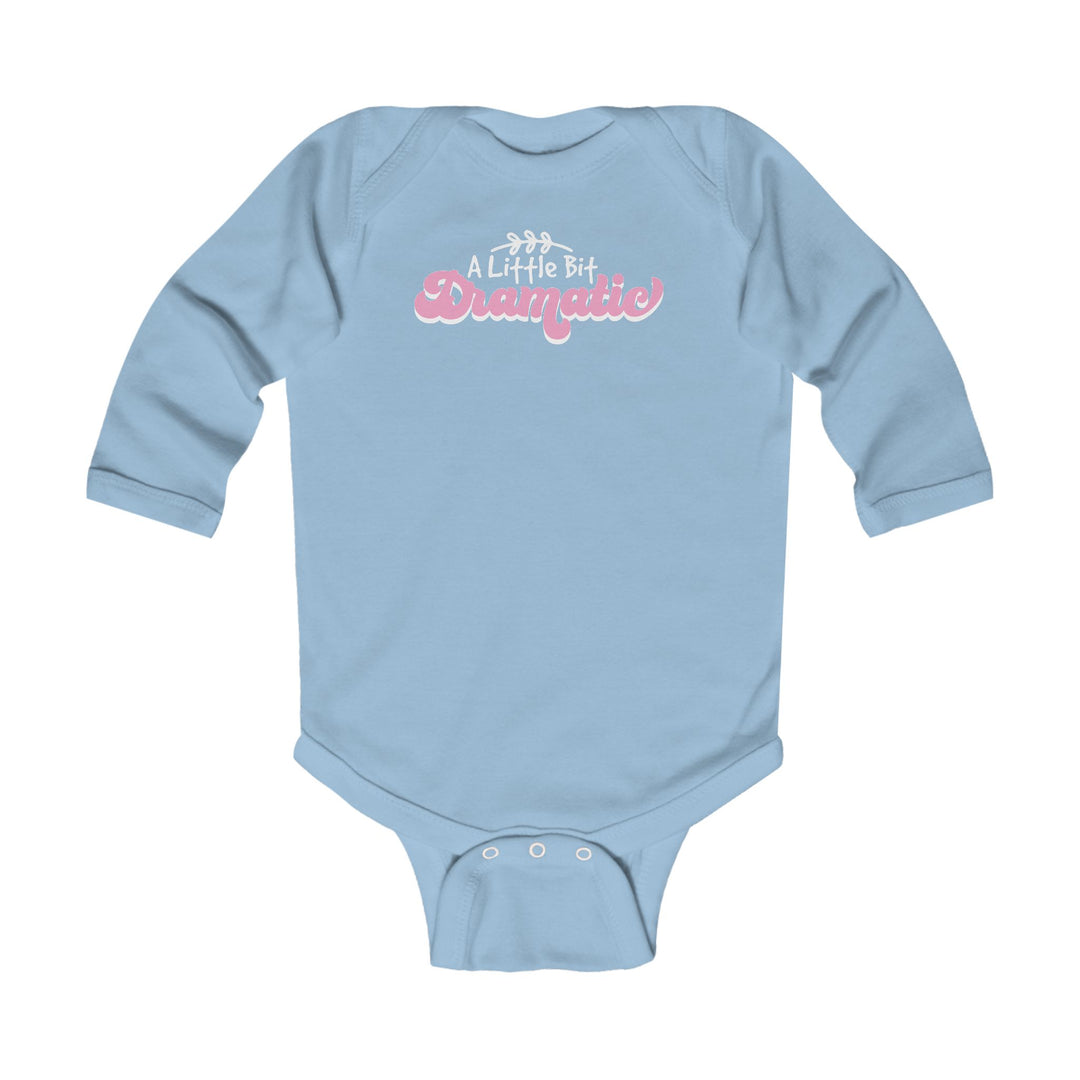 Little Bit Dramatic - Infant Long Sleeve Bodysuit