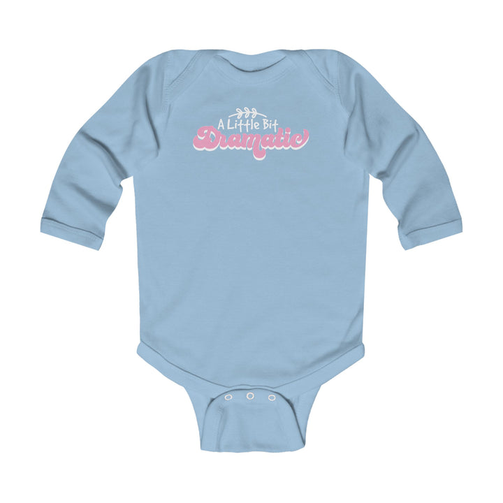 Little Bit Dramatic - Infant Long Sleeve Bodysuit