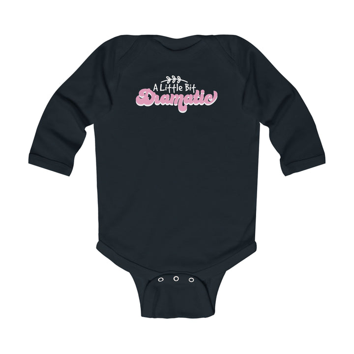 Little Bit Dramatic - Infant Long Sleeve Bodysuit