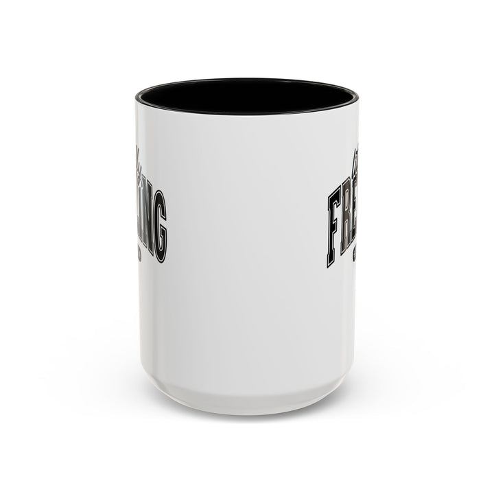 Literally Freezing - Accent Coffee Mug (11, 15oz)