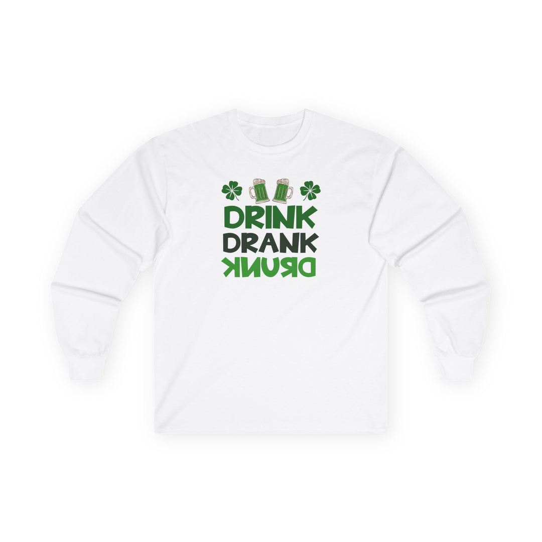 Drink Drank Drunk - Unisex Ultra Cotton Long Sleeve Tee