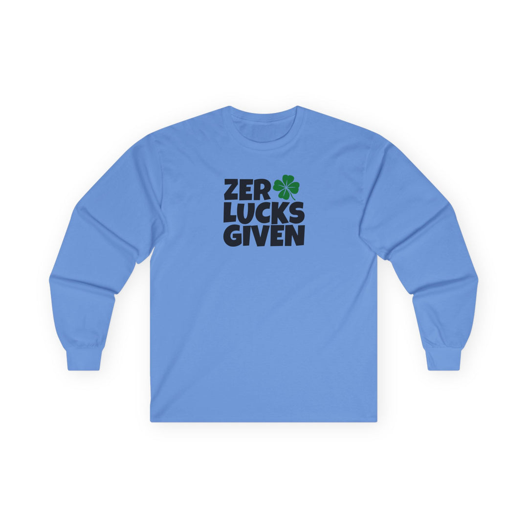 Zero Lucks Given - Unisex Ultra Cotton Long Sleeve Tee